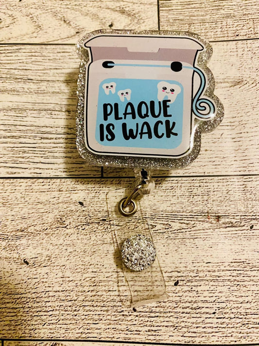 Plaque is whack
