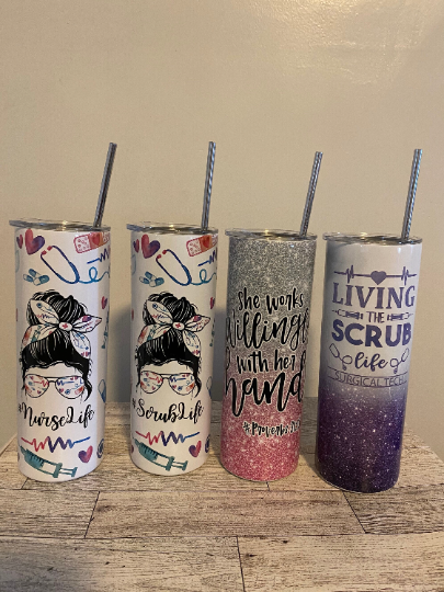 Custom Nurse Life/Scrub Life/ Sublimations/ Tumblers/#Nurselife/#Scrublife